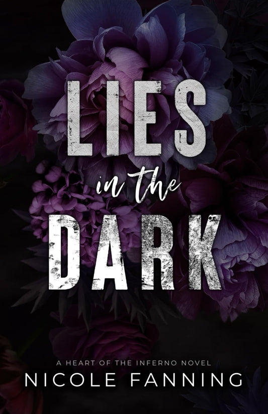 Lies in the Dark: A Heart of Inferno Novel - 5096
