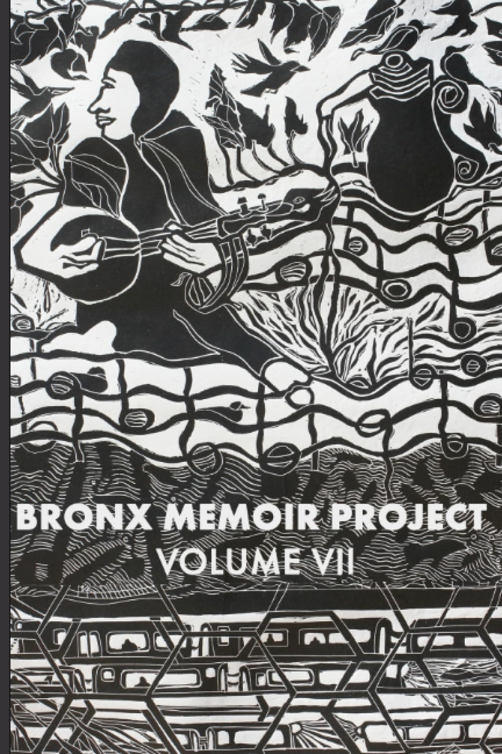 Bronx Memoir Project Volume VII