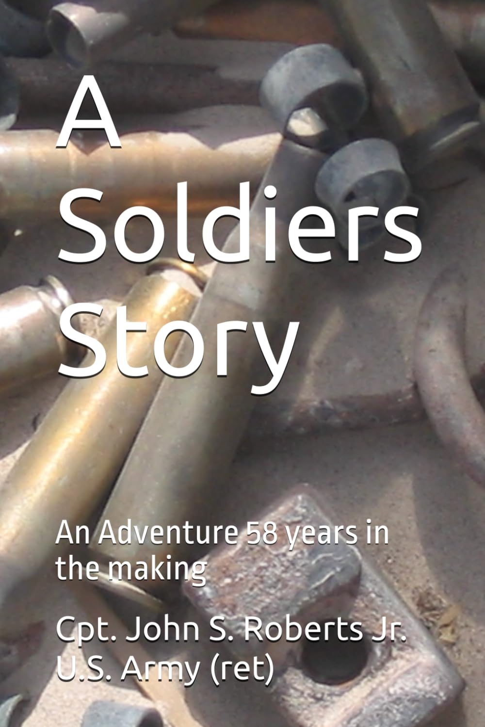 A Soldiers Story: An Adventure 58 years in the making - 7891