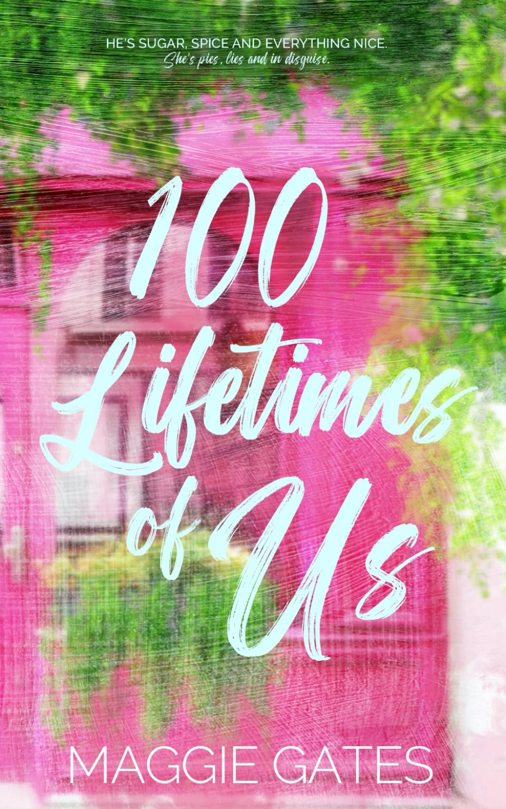 100 Lifetimes of Us: A Hot Bodyguard Romance (The Romantics)