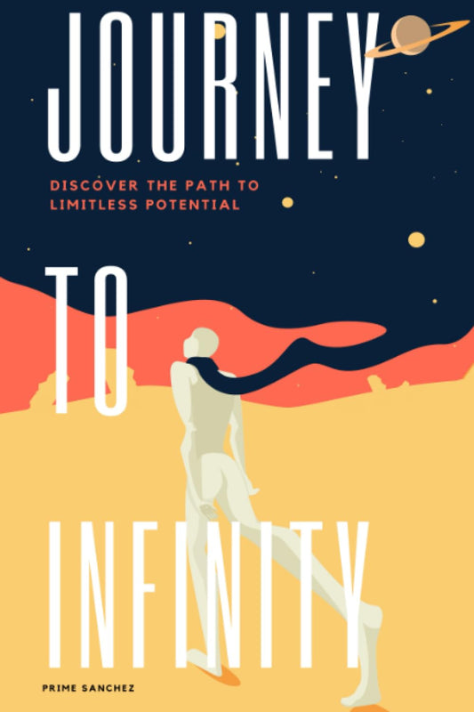 Journey to Infinity: Discover the Path to Limitless Potential - 9303