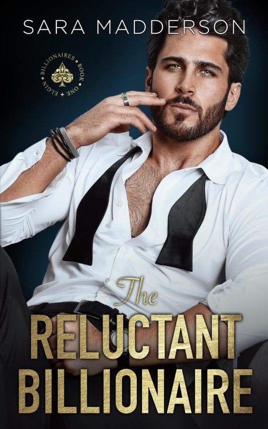 The Reluctant Billionaire: An Opposites Attract Billionaire Romance (Elgin) - 5325