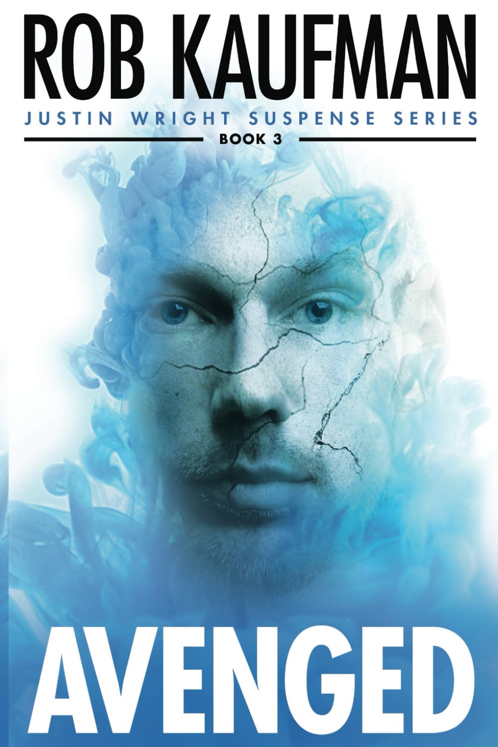 AVENGED: Justin Wright Suspense Series - BOOK 3. A thriller you can't put down!