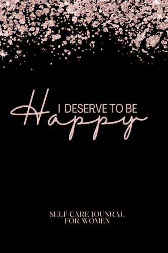 I Deserve To Be Happy - Self Care Journal - 8491