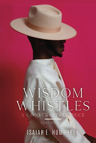 WISDOM WHISTLES: A CONVERSATION PIECE - VOLUME ONE - 7203