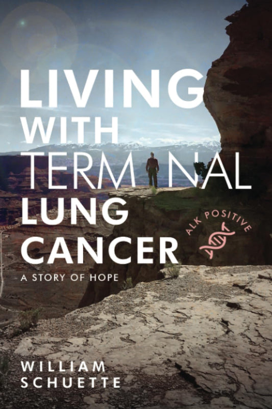 Living With Terminal Lung Cancer: A Story of Hope - 836
