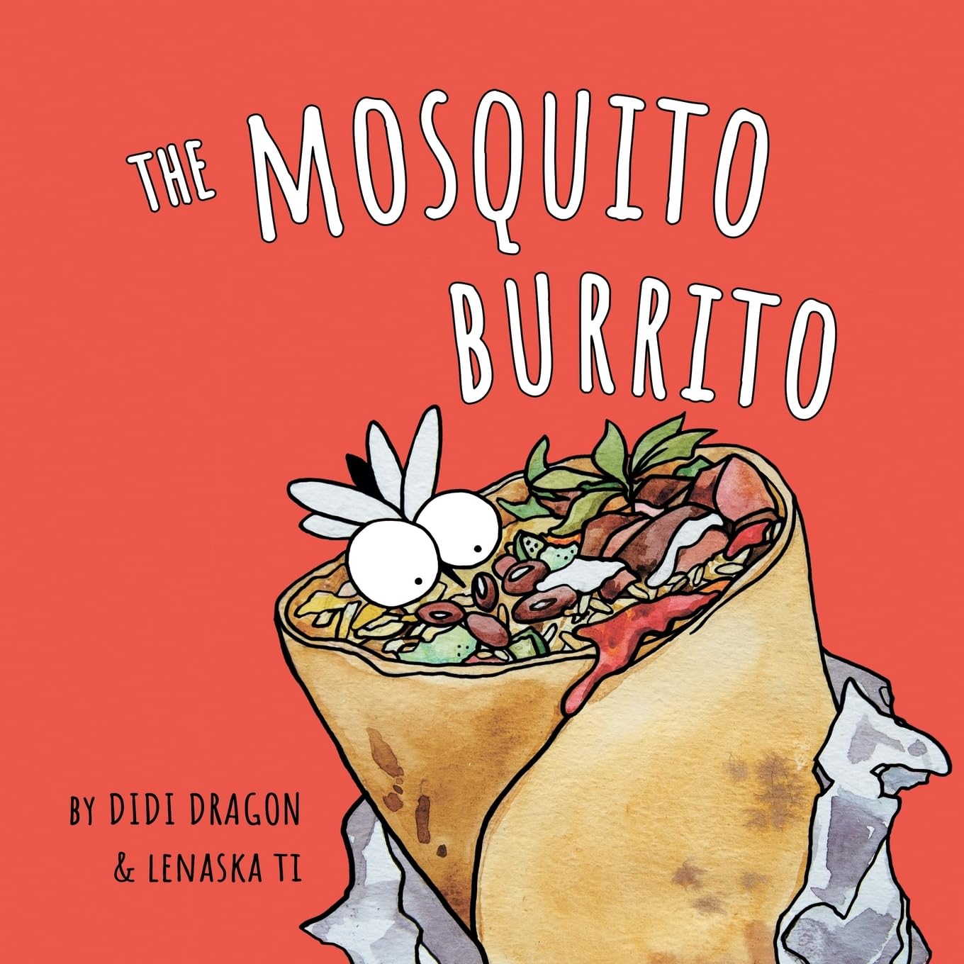 The Mosquito Burrito: A Hilarious, Rhyming Children's Book - 2463