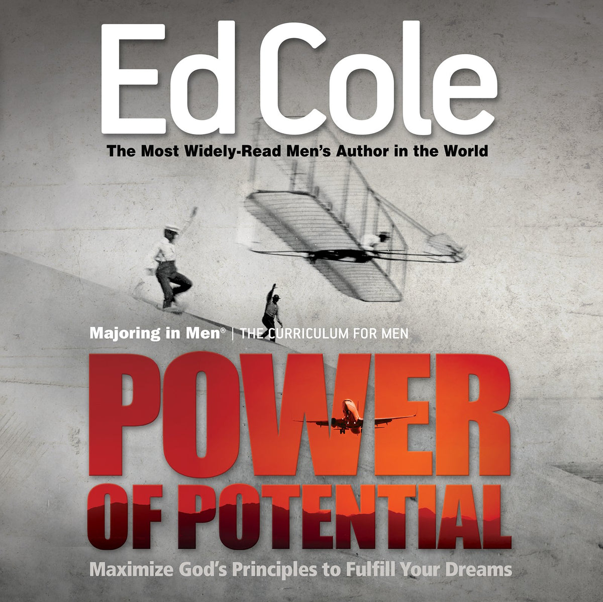 Power of Potential Workbook: Maximize God's Principles to Fulfill Your Dreams (Majoring in Men)