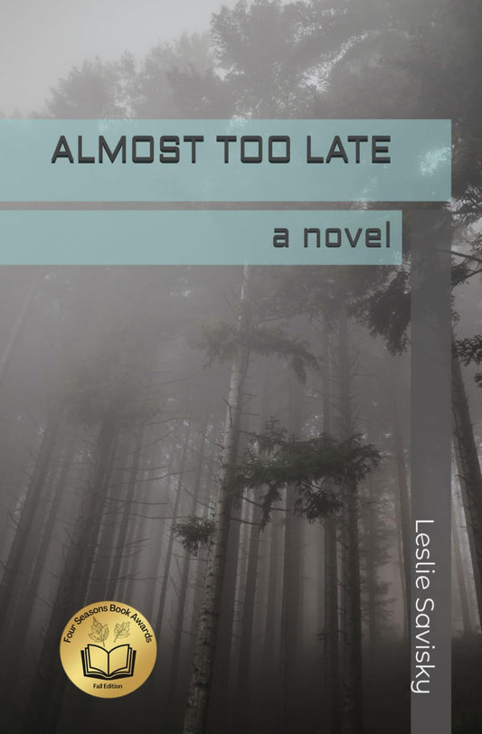 ALMOST TOO LATE
