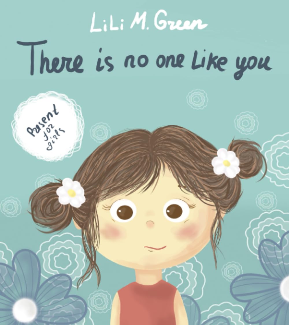 There Is No One Like You: A Fantastic Collection of Motivational and Inspiring Stories for Girls - 2208