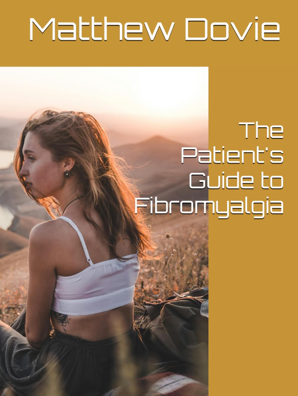 The Patient's Guide to Fibromyalgia