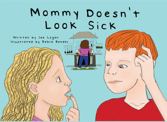 Mommy Doesn't Look Sick (Kids That Care Books)
