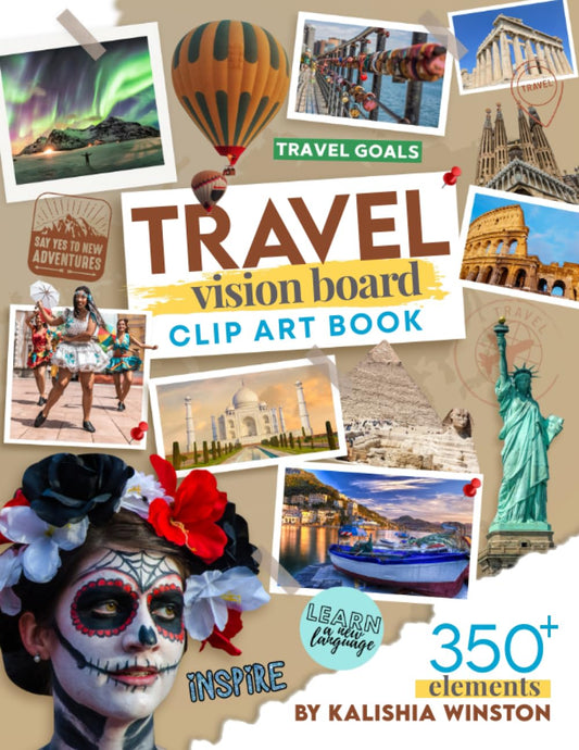 Travel Vision Board Clip Art Book: Explore the World and Inspire Your Wanderlust with an Enchanting Collection of 350+ Images, Words & Quotes (Vision Board Supplies) - 223