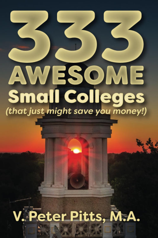 333 Awesome Small Colleges: (that just might save you money) - 9756