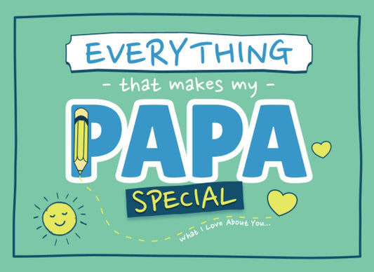 Everything That Makes My Papa Special: Prompted Fill In The Blank Book for Papa from Grandkids | What I Love About You Gift with Pages for Drawing, Coloring, Adding Photos & More - 6763