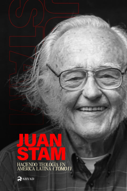 Haciendo teología en América Latina (TOMO I) (Colección Stam de Editorial ABYAD) (Spanish Edition)