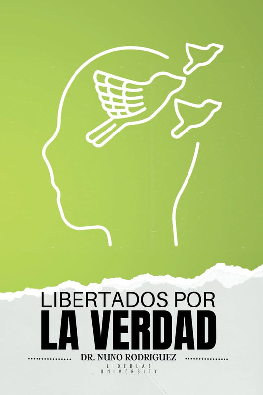 Libertados por la Verdad (Spanish Edition)