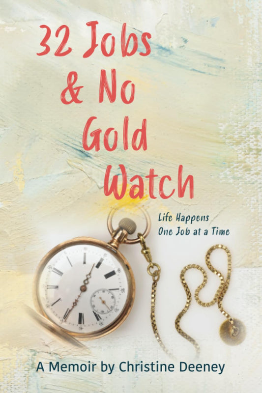 32 Jobs & No Gold Watch - 5892