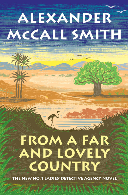From a Far and Lovely Country (The No. 1 Ladies' Detective Agency, 24)