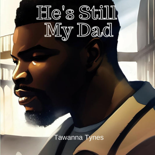 He's Still My Dad