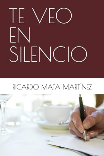 TE VEO EN SILENCIO (Spanish Edition) - 7405