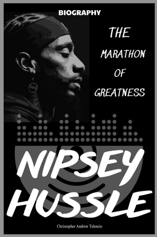 Nipsey Hussle Biography: The Marathon of Greatness - 3905