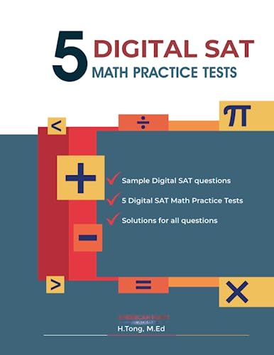 5 Full Length Math Practice Tests for the Digital SAT:: Ace the Digital SAT Math - 5 Comprehensive Practice Tests - 203