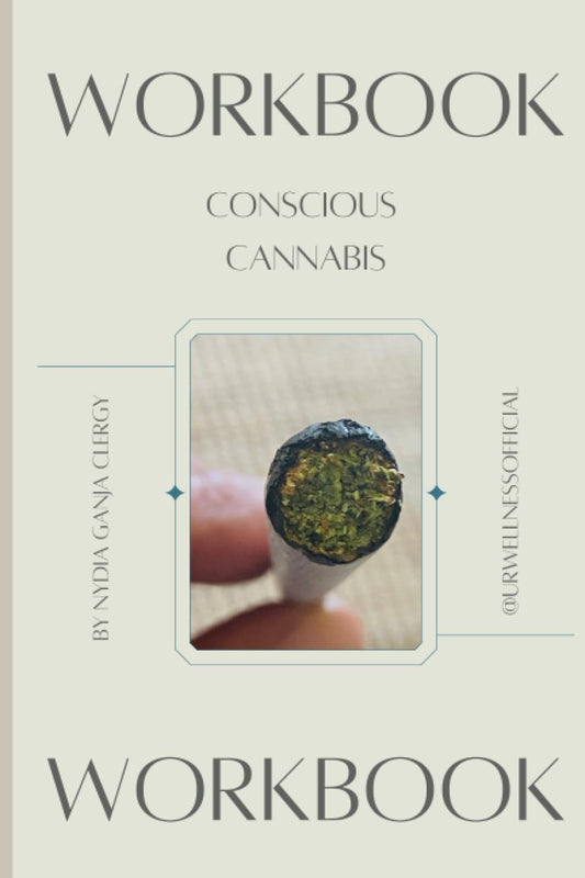 Conscious Consumption Workbook | UR Wellness LLC: Cannabis Workbook - 5554