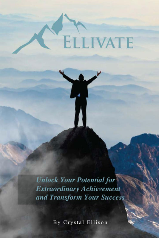 Ellivate: Unlock Your Potential for Extraordinary Achievement and Transform Your Success - 336