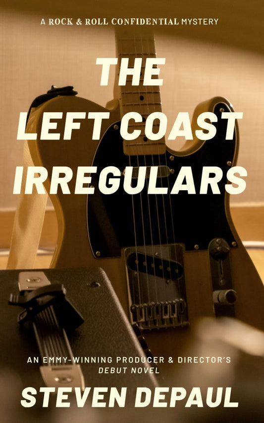 The Left Coast Irregulars: A Rock & Roll Confidential Mystery - 1705