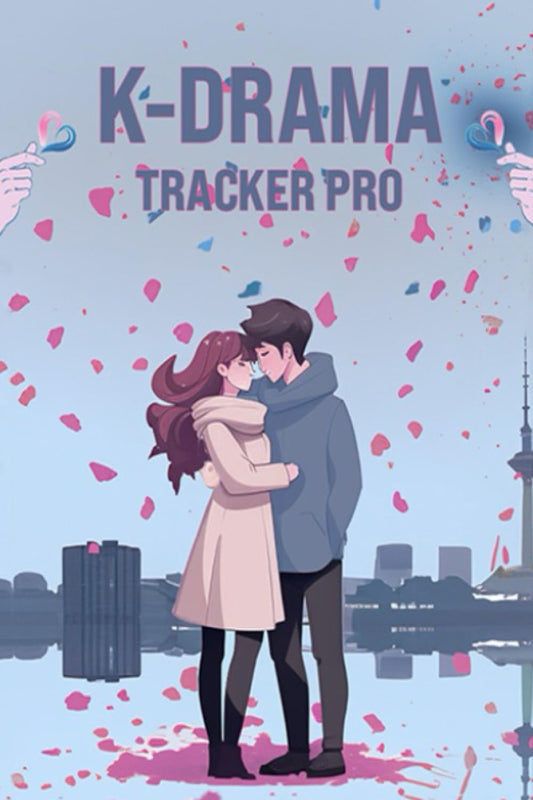 K-drama Tracker Pro: A professional, detailed and creative tracker for Korean drama lovers. A great gift for you or your K-drama fan friends. (K-drama Fever) - 2136
