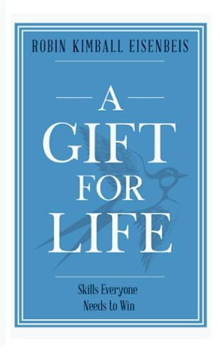 A Gift for Life: Skills Everyone Needs to Win