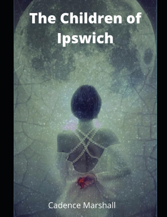 Children of Ipswich: Children of Ipswich Series Book Two