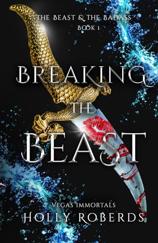 Breaking the Beast (Vegas Immortals: Death and the Last Vampire) - 3660