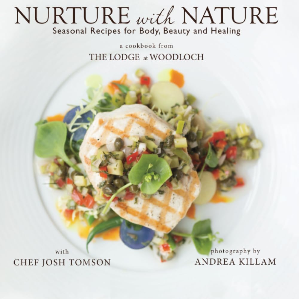 Nurture with Nature: Seasonal Recipes for Body, Beauty and Healing