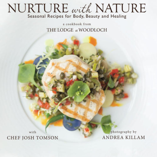 Nurture with Nature: Seasonal Recipes for Body, Beauty and Healing
