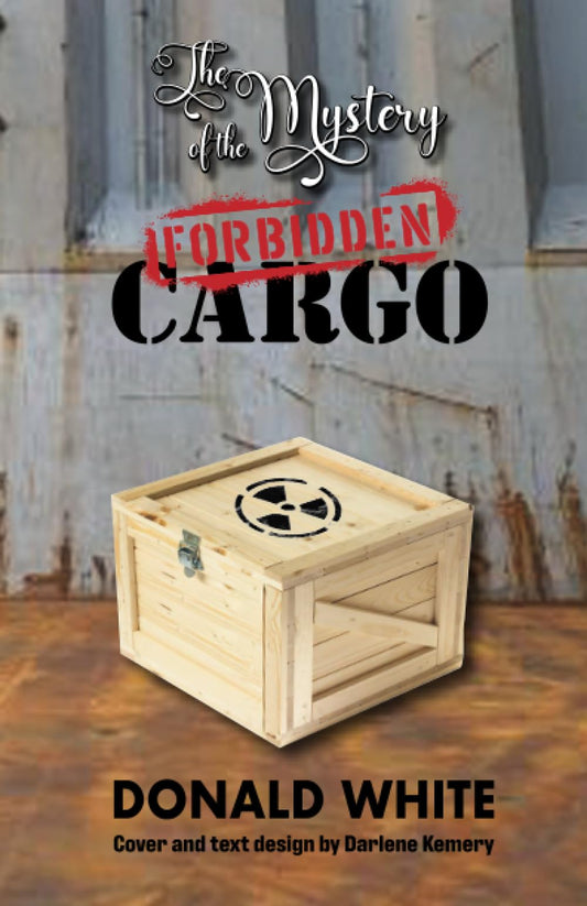 The Mystery of the Forbidden Cargo