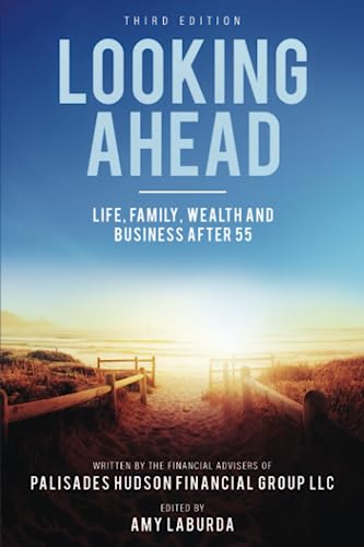 Looking Ahead: Life, Family, Wealth And Business After 55