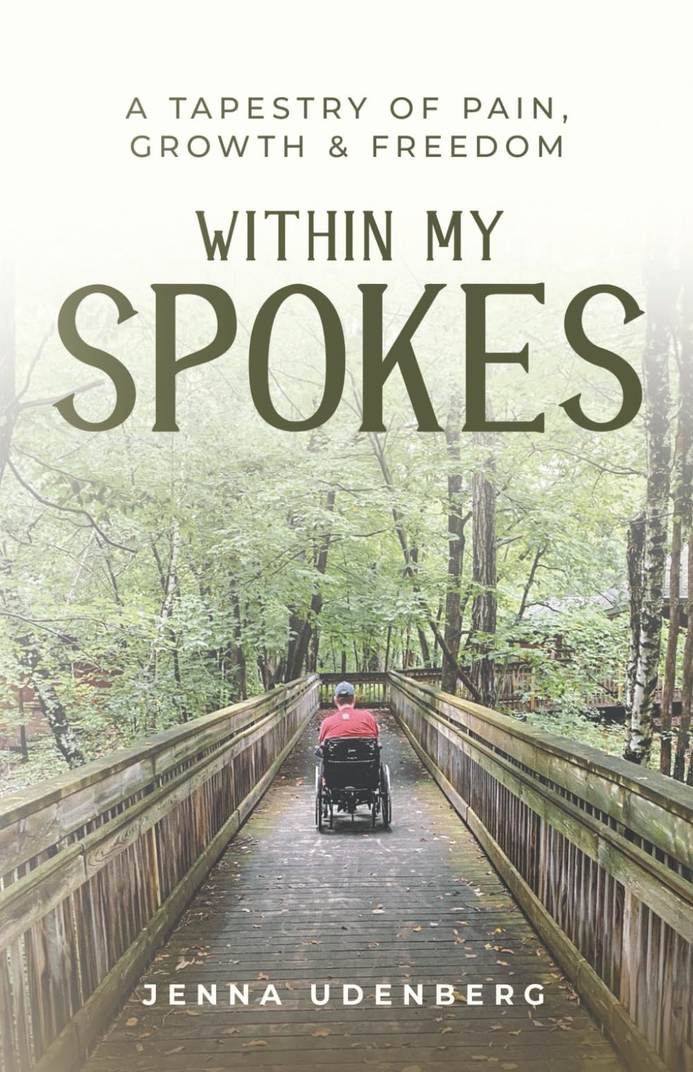Within My Spokes: A Tapestry of Pain, Growth & Freedom