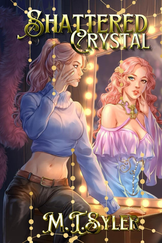 Shattered Crystal: Book One of the Crystal Fae