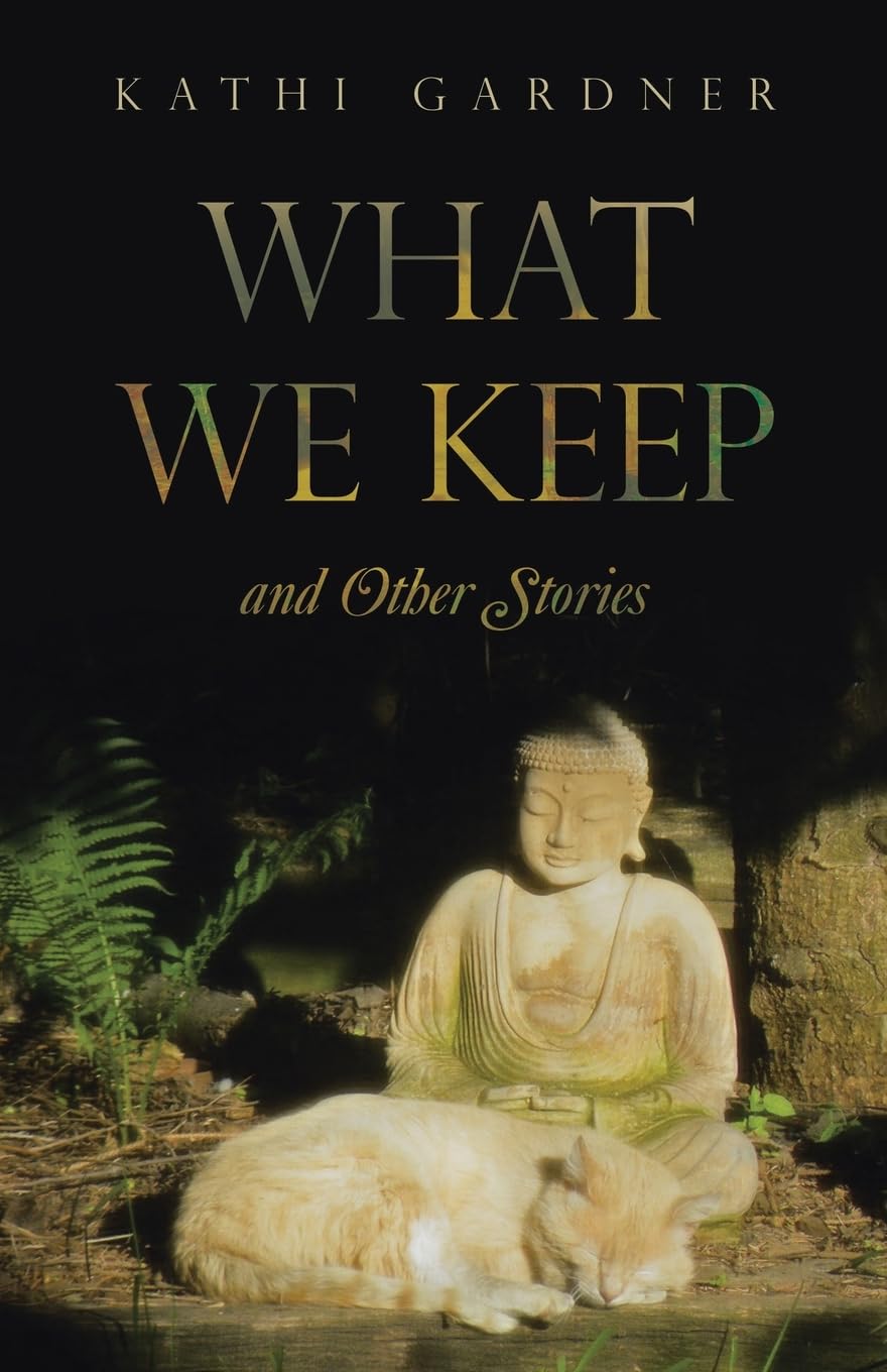 What We Keep: And Other Stories