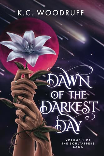 Dawn of the Darkest Day: Volume 1 of the Soultappers Saga - 3861