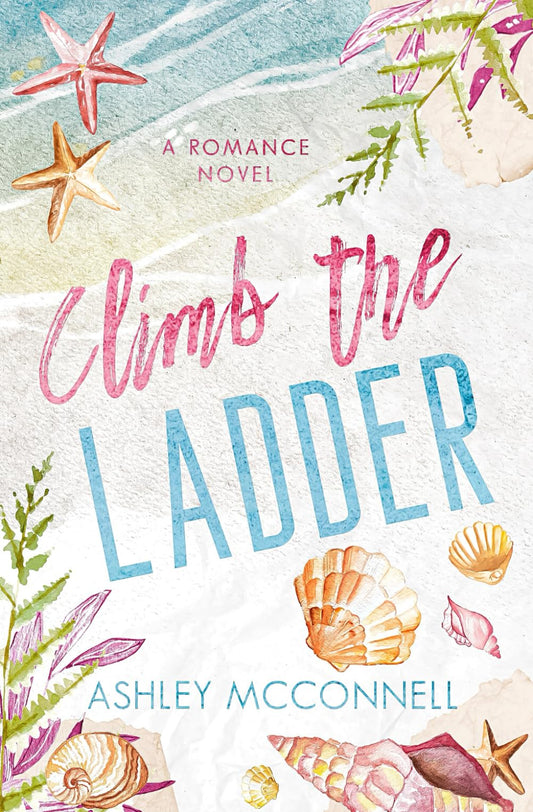 Climb the Ladder (Anchored in Love)