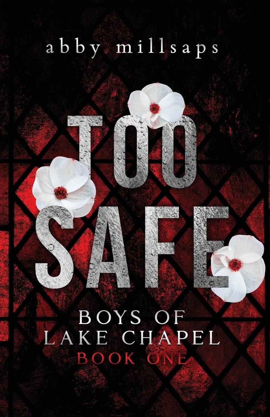 Too Safe: A Why Choose Sports Romance (Boys of Lake Chapel) - 5943
