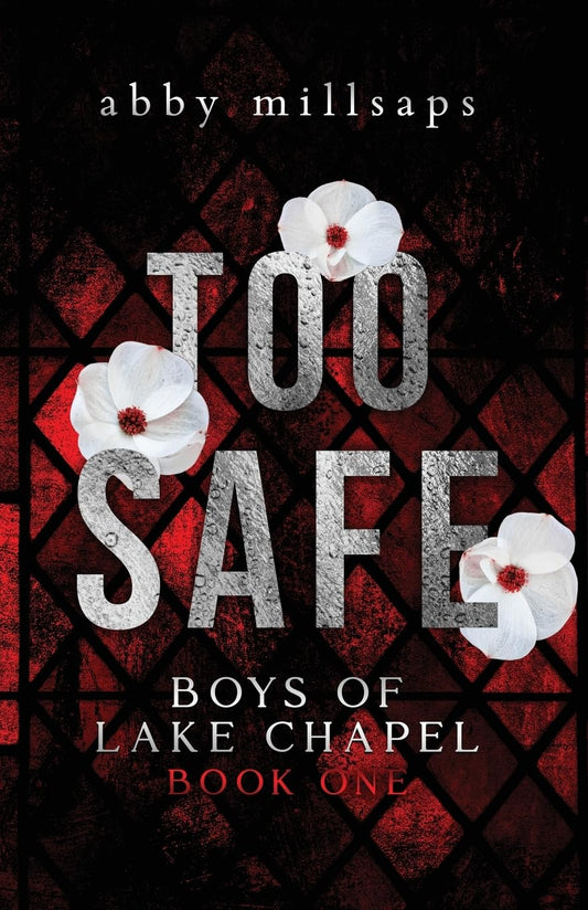 Too Safe: A Why Choose Sports Romance (Boys of Lake Chapel) - 5943