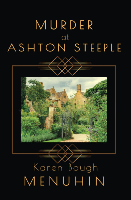 Murder at Ashton Steeple: Heathcliff Lennox Investigates: A Cotswolds Country House murder mystery. - 2475
