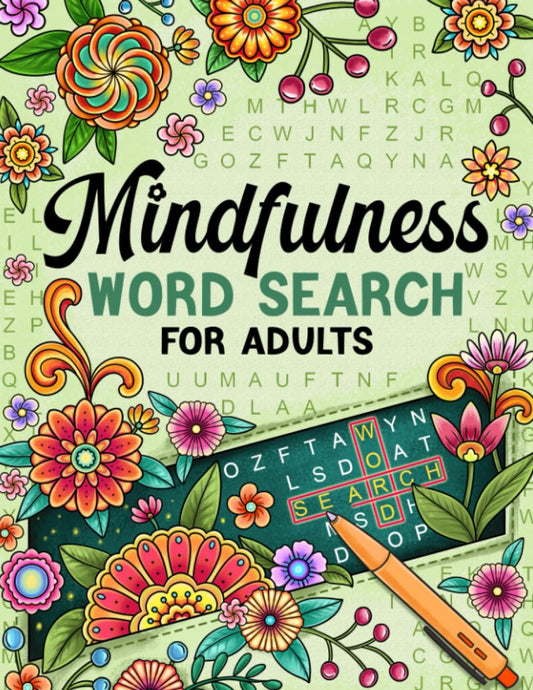 Mindfulness: Serene and Calming Word Search Puzzles for Adults to Keep Your Mind Peaceful and Positive - 3621