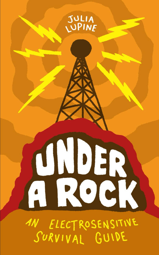 Under a Rock: An Electrosensitive Survival Guide - 1059