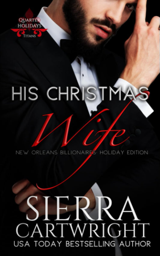 His Christmas Wife: A Holiday Marriage Romance (Titans: Quarter Holidays)