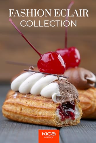 Fashion Éclair Collection recipe book (Pastry Cookbook Collection) - 3099